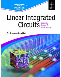 Linear Integrated Circuits: Analysis, Design & Applications