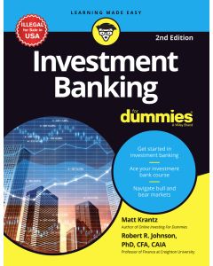 Investment Banking For Dummies, 2ed