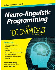 Neuro-Linguistic Programming for Dummies, 3ed