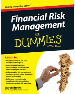 Financial Risk Management For Dummies