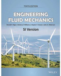 Engineering Fluid Mechanics, 10ed, SI Version
