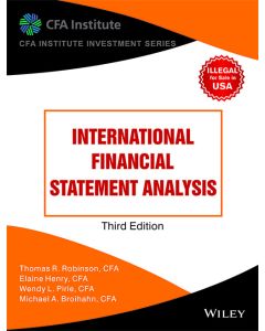 International Financial Statement Analysis, 3ed (CFA Institute Investment Series)