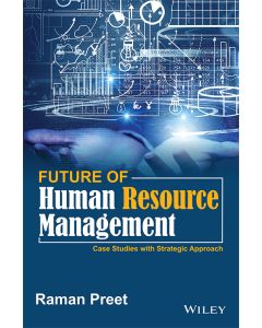 Future of Human Resource Management: Case Studies with Strategic Approach