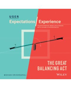 User Expectations / Experience The Great Balancing Act