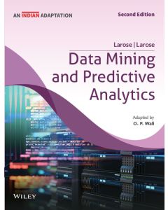Data Mining and Predictive Analytics, 2ed (An Indian Adaptation)