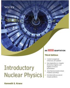 Introductory Nuclear Physics, 3ed (An Indian Adaptation)