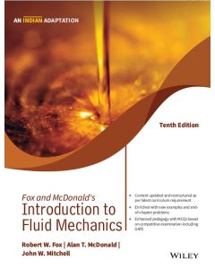 Fox and McDonald's Introduction to Fluid Mechanics, 10ed, (An Indian Adaptation)