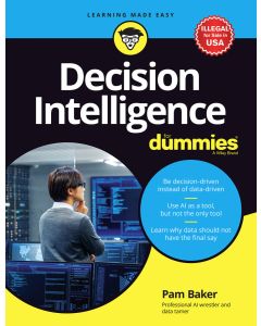 Decision Intelligence For Dummies