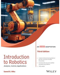 Introduction to Robotics: Analysis, Control, Applications, 3ed (An Indian Adaptation)