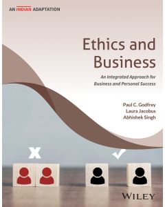 Ethics and Business: An Integrated Approach for Business and Personal Success (An Indian Adaptation)