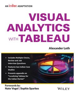 Visual Analytics with Tableau, An Indian Adaptation