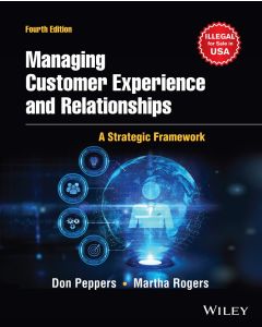 Managing Customer Experience and Relationships: A Strategic Framework, 4ed