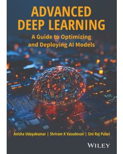 Advanced Deep Learning: A Guide to Optimizing and Deploying AI Models