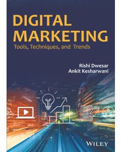 Digital Marketing: Tools, Techniques, and Trends