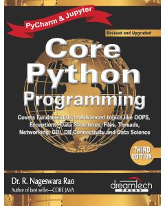 Core Python Programming, 3ed: Covers fundamentals to advanced topics like OOPS, Exceptions, Data structures, Files, Threads, Net