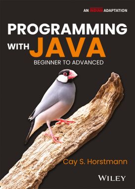 Programming with Java: Beginner to Advanced, 7ed (An Indian Adaptation)