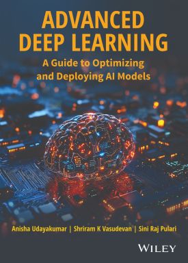 Advanced Deep Learning: A Guide to Optimizing and Deploying AI Models