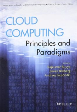 Cloud Computing: Principles and Paradigms